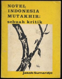Novel Indonesia Mutakhir: Sebuah Kritik