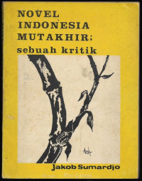 Image of Novel Indonesia Mutakhir: Sebuah Kritik