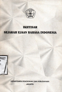 Ikhtisar Sejarah Ejaan Bahasa Indonesia