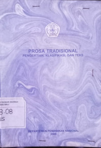 Prosa Tradisional : Pengertian, Klasifikasi, dan Teks