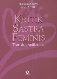 Kritik Sastra Feminis: Teori dan Aplikasinya