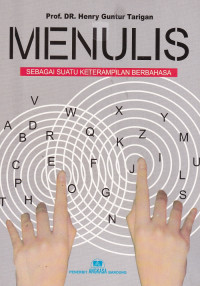 Menulis sebagai suatu Keterampilan Berbahasa
