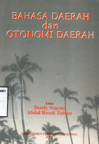 Bahasa Daerah dan Otonomi Daerah