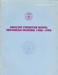 Analisis Struktur novel Indonesia modern 1980-1990