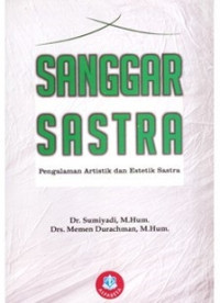 Sanggar sastra: pengalaman artistik dan estetik sastra