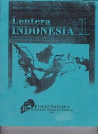 Lentera Indonesia 1 : penerangan untuk memahami masyarakat dan budaya indonesia / tingkat pemula