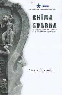 Bhima Svarga Teks Jawa Kuno Abad Ke-15 dan Penurunan Naskah