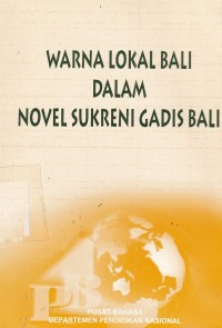 Warna Lokal Bali Dalam Novel Sukreni Gadis Bali