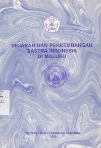 Sejarah dan Perkembangan Sastra Indonesia di Maluku