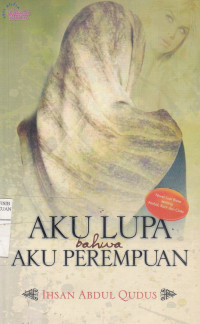 Aku Lupa bahwa Aku Perempuan