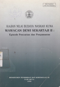 Kajian Nilai Budaya Naskah Kuna Wawacan Dewi Sekartaji II : Episode Pencarian dan Penyamaran