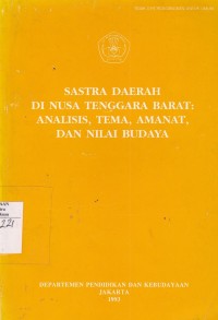 Sastra Daerah di Nusa Tenggara Barat : Analisis, Tema, Amanat, dan Nilai Budaya