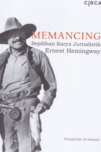 Image of Memancing : Sepilihan Karya Jurnalistik Ernest Hemingway
