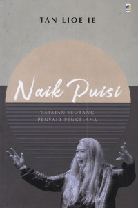 Naik Puisi : Catatan Seorang Pengelana