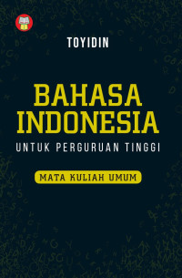 Bahasa Indonesia Untuk Perguruan Tinggi Mata Kuliah Umum