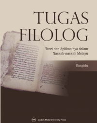 Tugas Filolog: Teori dan Aplikasinya dalan Naskah-Naskah Melayu