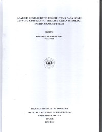 SKRIPSI: Analisis Konflik Batin Tokoh Utama pada Novel Tentang Kamu Karya Tere Liye Kajian Psikologi Sastra Sigmund Freud