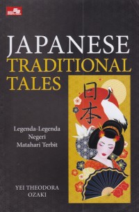 Japanese Traditional Tales : Legenda-Legenda Negeri Matahari Terbit