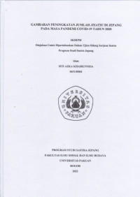 Image of SKRIPSI : Gambaran Peningkatan Jumlah Jisatsu di Jepang Pada Masa Pandemi Covid-19 Tahun 2020