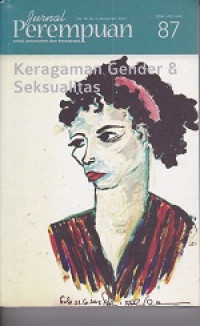 Jurnal perempuan 87 : untuk pencerahan dan kesetaraan : Keragaman Gender & Seksualitas vol 20. No 4 November 2015