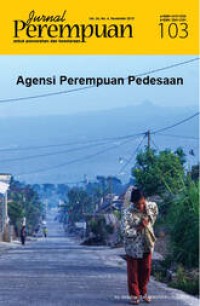 Jurnal perempuan 103 : untuk pencerahan dan kesetaraan : Agensi perempuan pedesaan vol 24 n0 4 november 2019