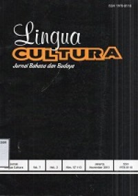 Lingua Cultura : Jurnal Bahasa dan Budaya Vol. 7, No. 2 November 2013