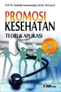 Promosi Kesehatan  Teori&Aplikasi