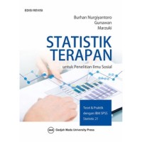 Statistik Terapan Untuk Penelitian Ilmu Sosial: (Teori & Praktik Dengan IBM SPSS Statistic 21)