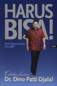 Harus Bisa : Seni Memimpin ala SBY
