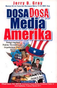 Dosa-dosa media Amerika : Mengungkap fakta tersembunyi kejahatan media
