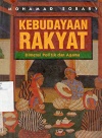 Kebudayaan rakyat : dimensi politik dan agama