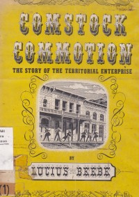 Comstock Commotion : The Story if the Teritorial Enterprise