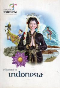 Wonderful Indonesia : Welcome to Indonesia