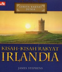 Image of Cerita rakyat dunia: Kisah-Kisah Rakyat Irlandia (Irish Fairy Tales)