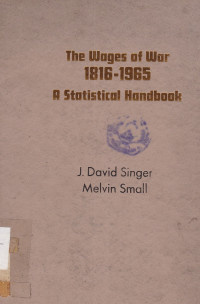 The Wages of War 1816-1965 : A Statistical Handbook
