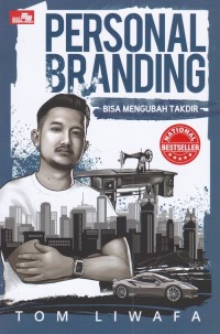 Personal Branding bisa mengubah Takdir