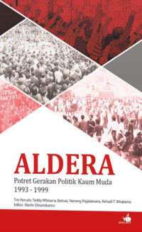 Aldera Potret Gerakan Politik Kaum Muda 1993-1999