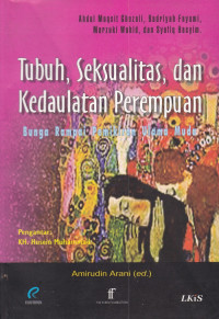 Tubuh, Seksualitas dan Kedaulatan Perempuan : Bunga Rampai Pemikiran Ulama Muda