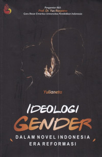 Ideologi Gender dalam Novel Indonesia Era Reformasi