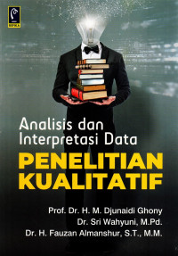 ANALISIS DAN INTERPRETASI DATA PENELITIAN KUALITATIF