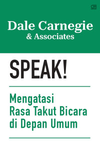Image of SPEAK: Mengatasi Rasa Takut Bicara di Depan Umum