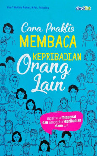 Cara Praktis Membaca Kepribadian Orang Lain