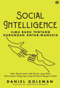 Social Intelligence: Ilmu Baru tentang Hubungan Antar-Manusia