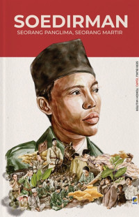 Soedirman seorang panglima, seorang martir