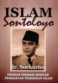 Islam Sontoloyo: Pikiran-Pikiran Sekitar Pembaruan Pemikiran Islam