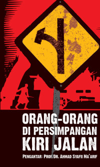 Orang-Orang Di Persimpangan Kiri Jalan