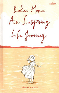Broken Home: An Inspiring Life Journey