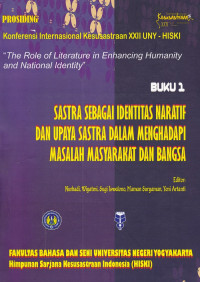 Image of Prosiding: Konferensi Internasional Kesusastraan XXII UNY-HISKI : The Role of Literature in Enhancing Humanity and National Identity. (Buku 1. Sastra sebagai Identitas Naratif dan Upaya Sastra dalam Menghadapi masalah Masyarakat dan Bangsa)