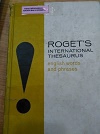Roget's International Thesaurus of english words and phrases