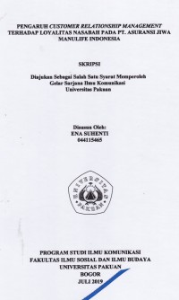 Skripsi: Pengaruh Costumer Relationship Management terhadap Loyalitas Nasabah pada PT. Asuransi Jiwa Manulife Indonesia